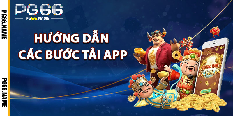 Hướng Dẫn Các Bước Tải App